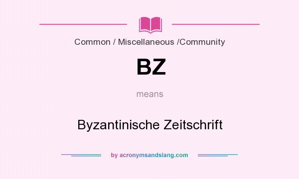 What does BZ mean? It stands for Byzantinische Zeitschrift