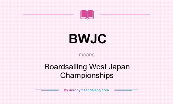 What does BWJC mean? It stands for Boardsailing West Japan Championships