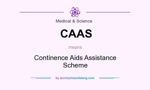 What does CAAS mean? It stands for Continence Aids Assistance Scheme