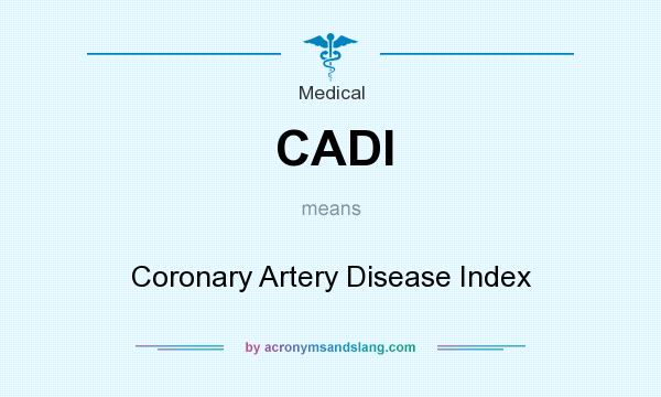 What does CADI mean? It stands for Coronary Artery Disease Index