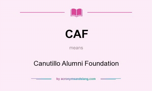 What does CAF mean? It stands for Canutillo Alumni Foundation