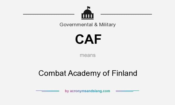 What does CAF mean? It stands for Combat Academy of Finland