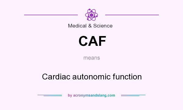 What does CAF mean? It stands for Cardiac autonomic function