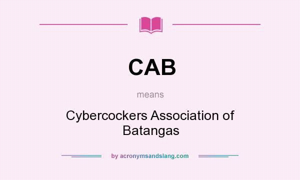 What does CAB mean? It stands for Cybercockers Association of Batangas