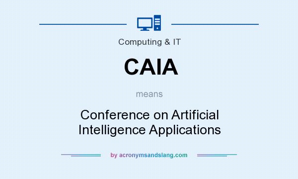 What does CAIA mean? It stands for Conference on Artificial Intelligence Applications
