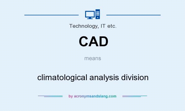 What does CAD mean? It stands for climatological analysis division
