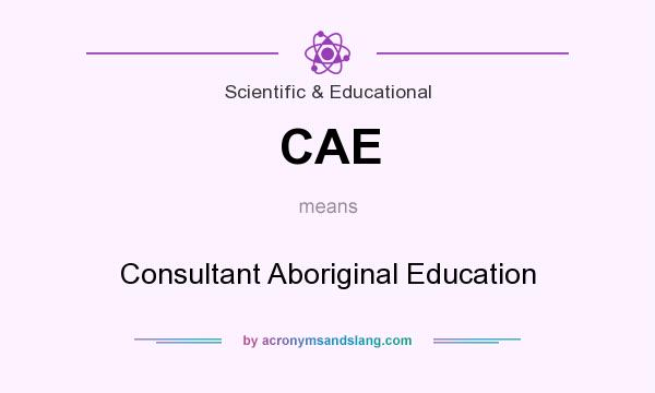 What does CAE mean? It stands for Consultant Aboriginal Education
