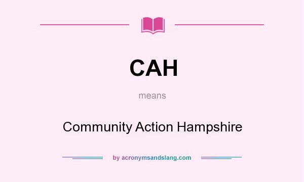 What does CAH mean? It stands for Community Action Hampshire