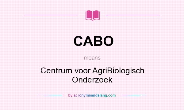 What does CABO mean? It stands for Centrum voor AgriBiologisch Onderzoek