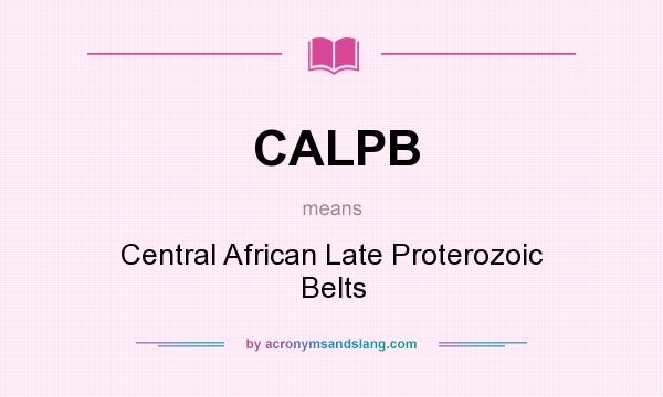 What does CALPB mean? It stands for Central African Late Proterozoic Belts