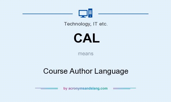What does CAL mean? It stands for Course Author Language