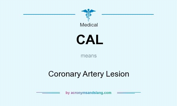 What does CAL mean? It stands for Coronary Artery Lesion