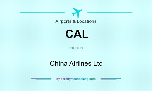 What does CAL mean? It stands for China Airlines Ltd