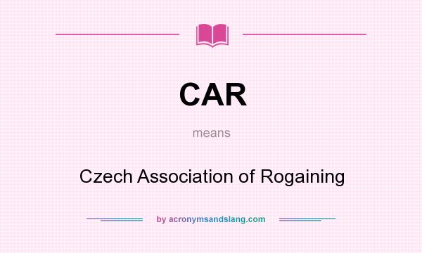 What does CAR mean? It stands for Czech Association of Rogaining