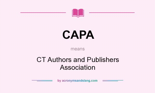 What does CAPA mean? It stands for CT Authors and Publishers Association