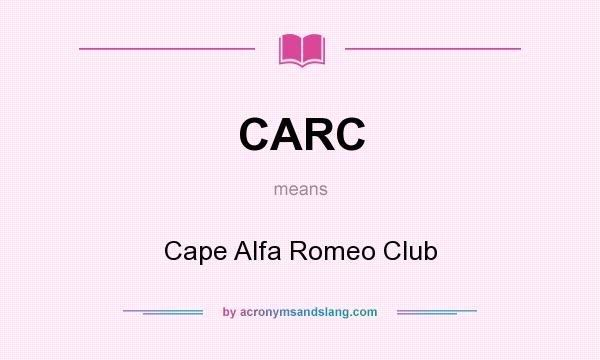 What does CARC mean? It stands for Cape Alfa Romeo Club