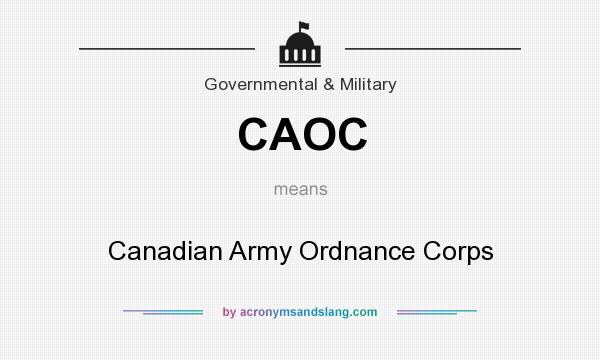 What does CAOC mean? It stands for Canadian Army Ordnance Corps