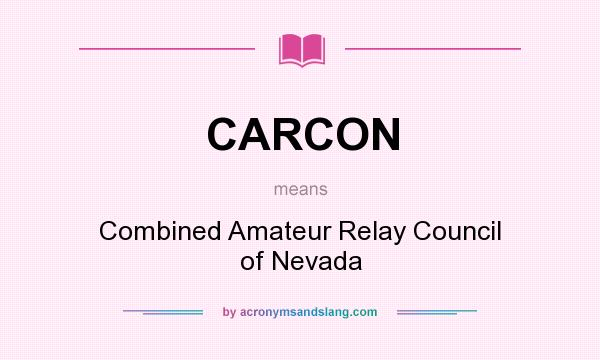 What does CARCON mean? It stands for Combined Amateur Relay Council of Nevada