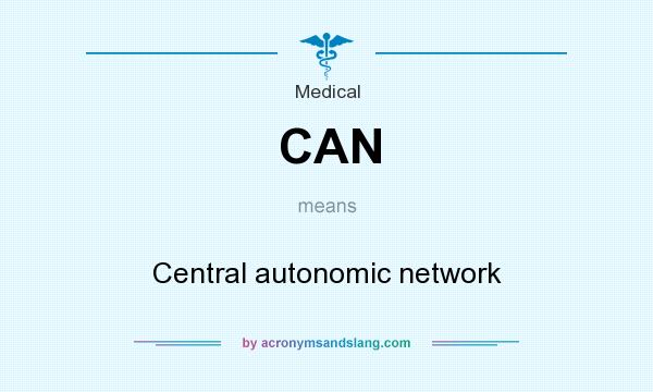 What does CAN mean? It stands for Central autonomic network
