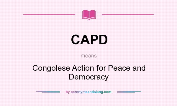 What does CAPD mean? It stands for Congolese Action for Peace and Democracy