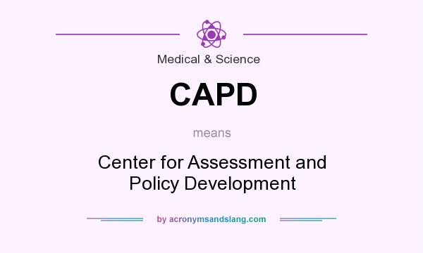 What does CAPD mean? It stands for Center for Assessment and Policy Development