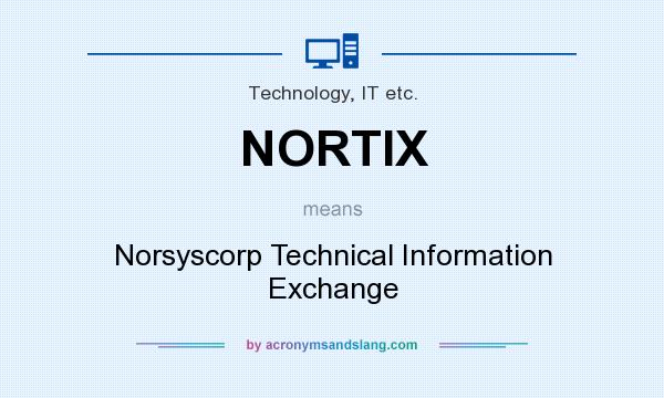 What does NORTIX mean? It stands for Norsyscorp Technical Information Exchange