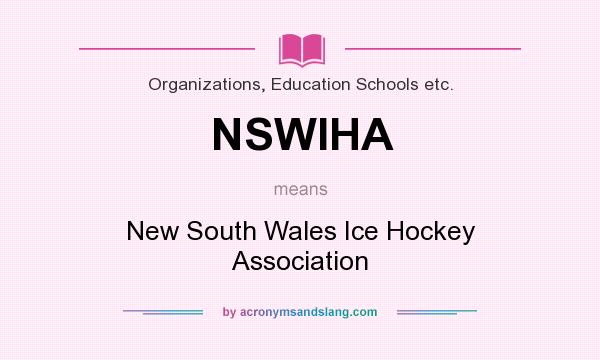 What does NSWIHA mean? It stands for New South Wales Ice Hockey Association