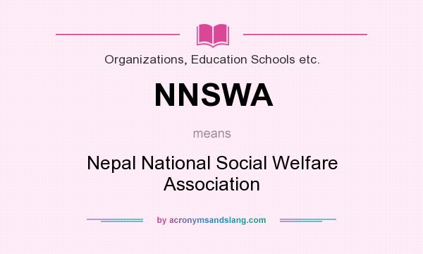 What does NNSWA mean? It stands for Nepal National Social Welfare Association
