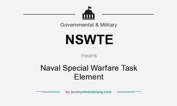 What does NSWTE mean? It stands for Naval Special Warfare Task Element