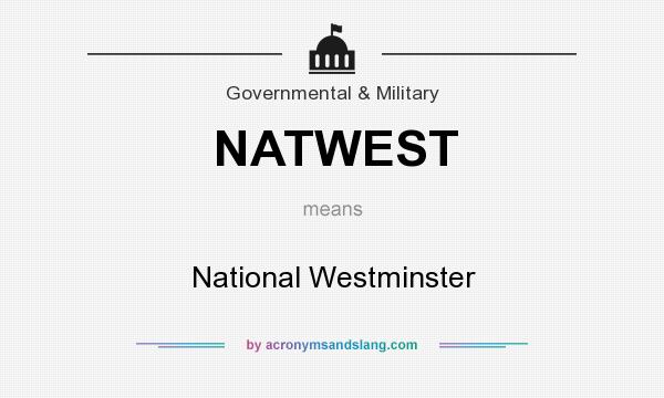 What does NATWEST mean? It stands for National Westminster