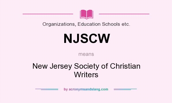 What does NJSCW mean? It stands for New Jersey Society of Christian Writers