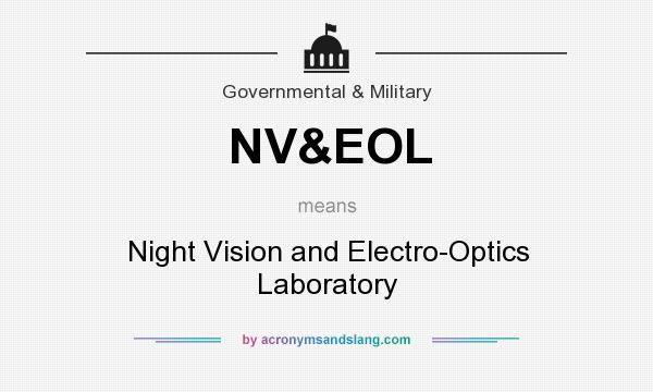 What does NV&EOL mean? It stands for Night Vision and Electro-Optics Laboratory