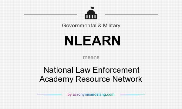 What does NLEARN mean? It stands for National Law Enforcement Academy Resource Network