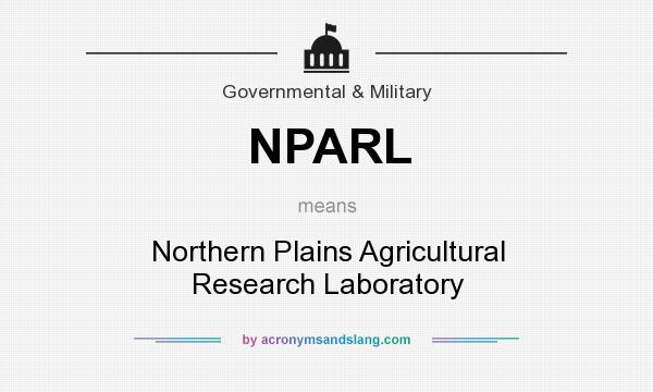What does NPARL mean? It stands for Northern Plains Agricultural Research Laboratory