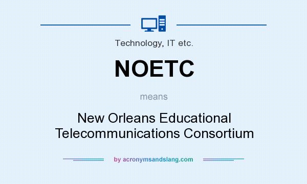 What does NOETC mean? It stands for New Orleans Educational Telecommunications Consortium