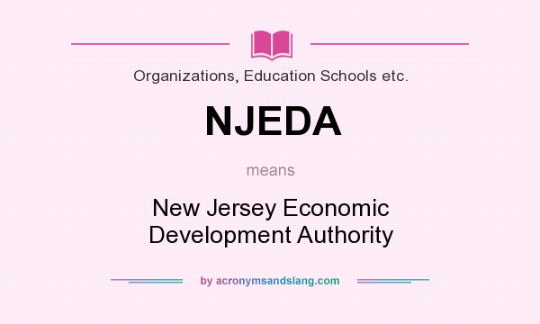 What does NJEDA mean? It stands for New Jersey Economic Development Authority