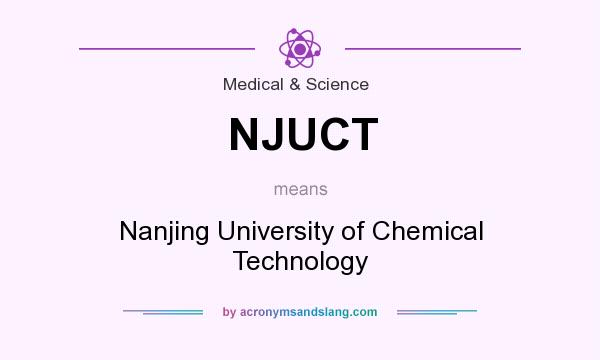 What does NJUCT mean? It stands for Nanjing University of Chemical Technology