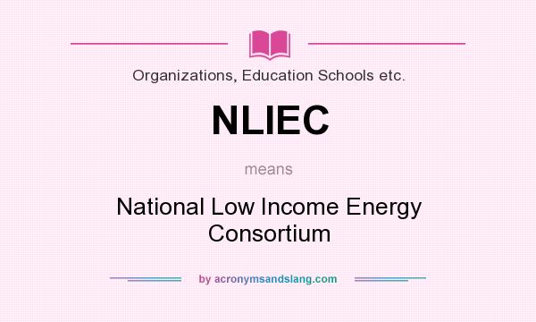 What does NLIEC mean? It stands for National Low Income Energy Consortium