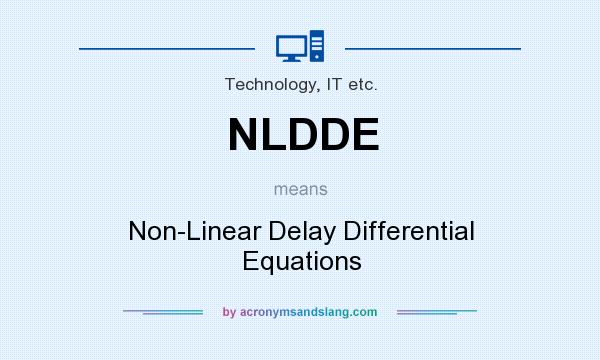 What does NLDDE mean? It stands for Non-Linear Delay Differential Equations