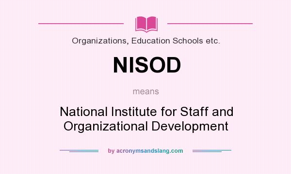 What does NISOD mean? It stands for National Institute for Staff and Organizational Development