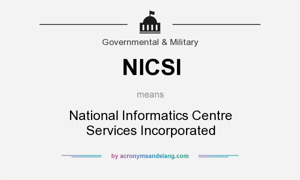 What does NICSI mean? It stands for National Informatics Centre Services Incorporated
