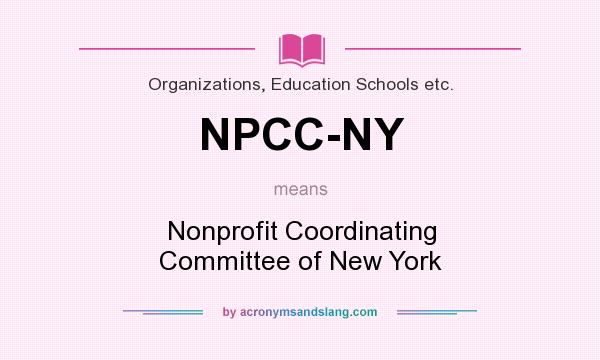 What does NPCC-NY mean? It stands for Nonprofit Coordinating Committee of New York