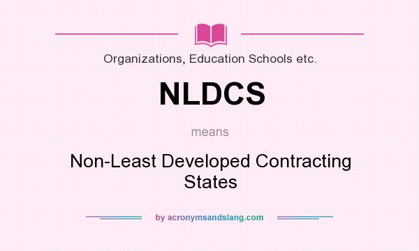What does NLDCS mean? It stands for Non-Least Developed Contracting States