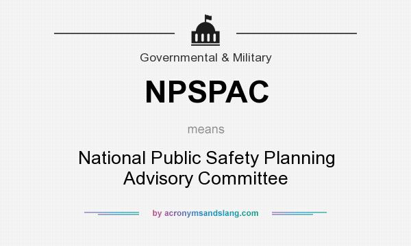 What does NPSPAC mean? It stands for National Public Safety Planning Advisory Committee