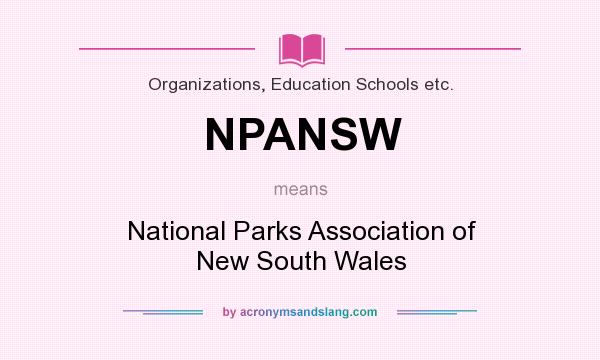 What does NPANSW mean? It stands for National Parks Association of New South Wales