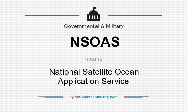 What does NSOAS mean? It stands for National Satellite Ocean Application Service