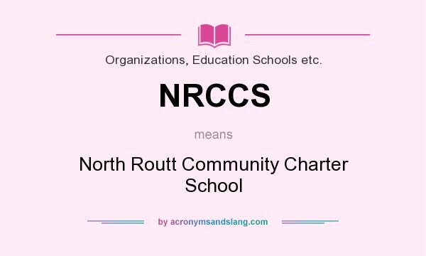 What does NRCCS mean? It stands for North Routt Community Charter School