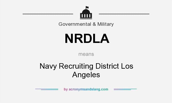 What does NRDLA mean? It stands for Navy Recruiting District Los Angeles