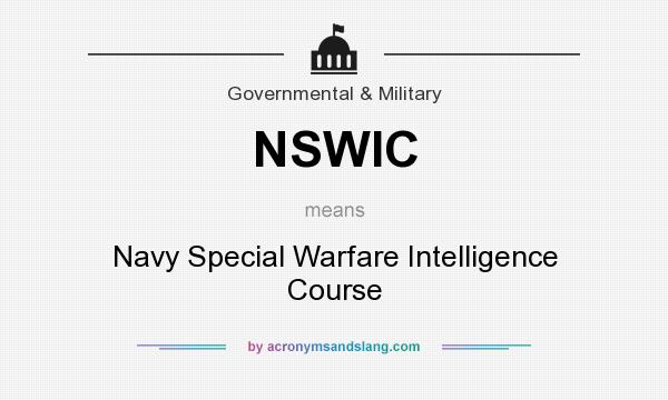 What does NSWIC mean? It stands for Navy Special Warfare Intelligence Course