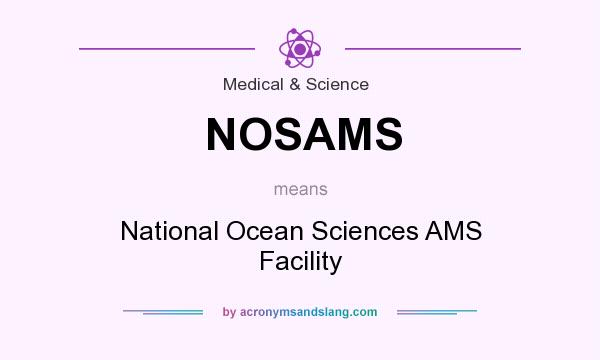What does NOSAMS mean? It stands for National Ocean Sciences AMS Facility